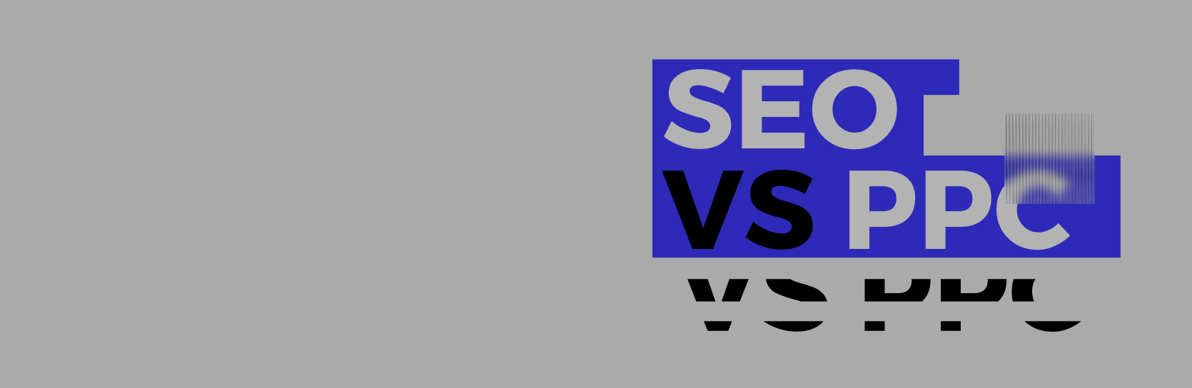 Поисковое продвижение (SEO) vs контекстная реклама (оплата за клик PPC): что выбрать?